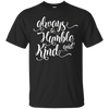 Image of Soyez toujours humble et gentil Shirt Citation positive de Thanksgiving