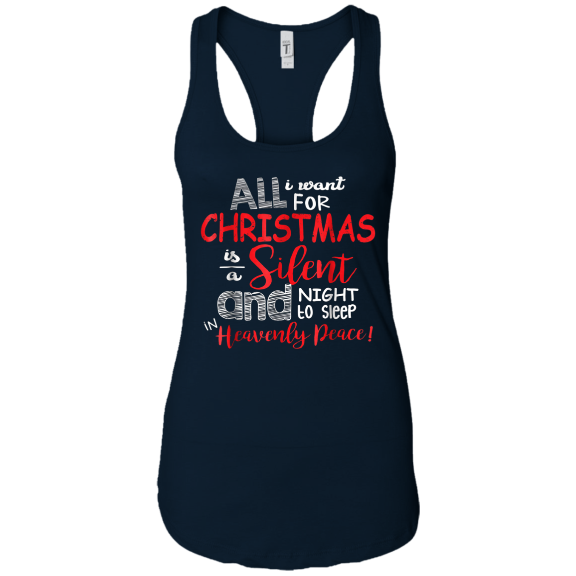 All I Want For Christmas Is A Silent Night T Shirt