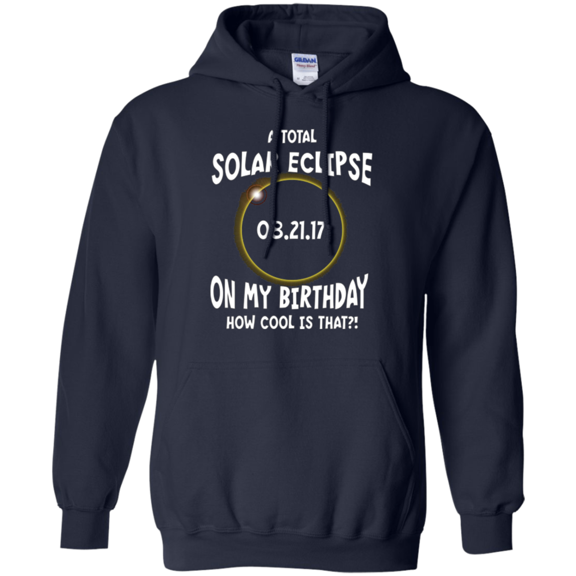 A Total Solar Eclipse on my Birthday Shirt How Cool is That