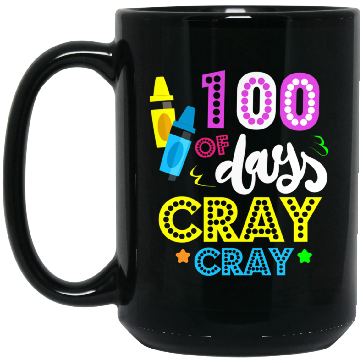 100 Days of Cray Cray Shirt - 100 Days of School Shirt