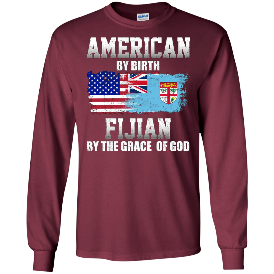 American By Birth Fijian By The Grace Of God T-shirt
