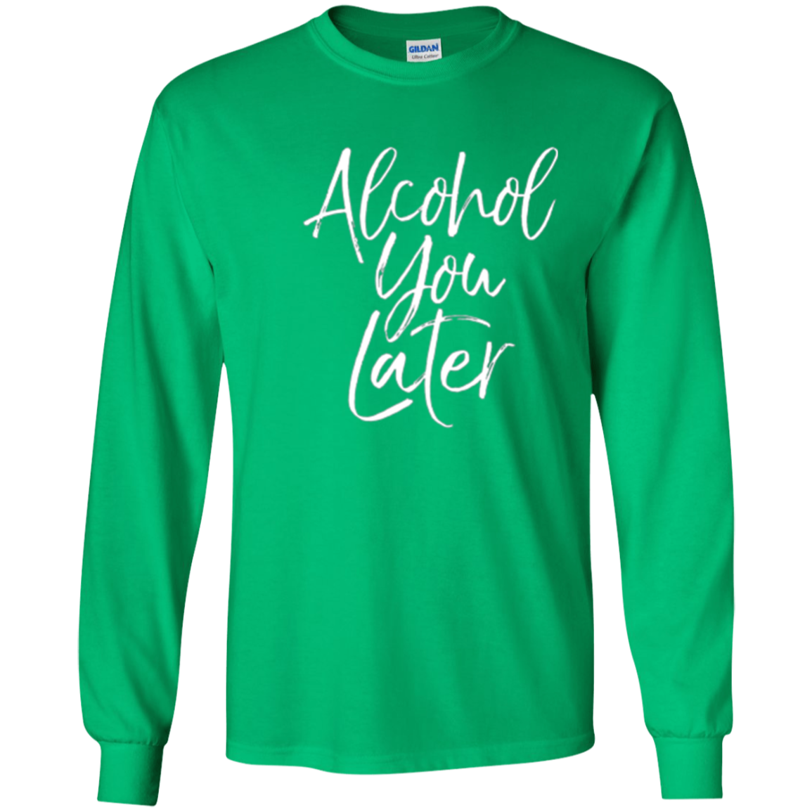 Alcohol You Later Shirt Funny Beer Pun Call You Drinking Tee