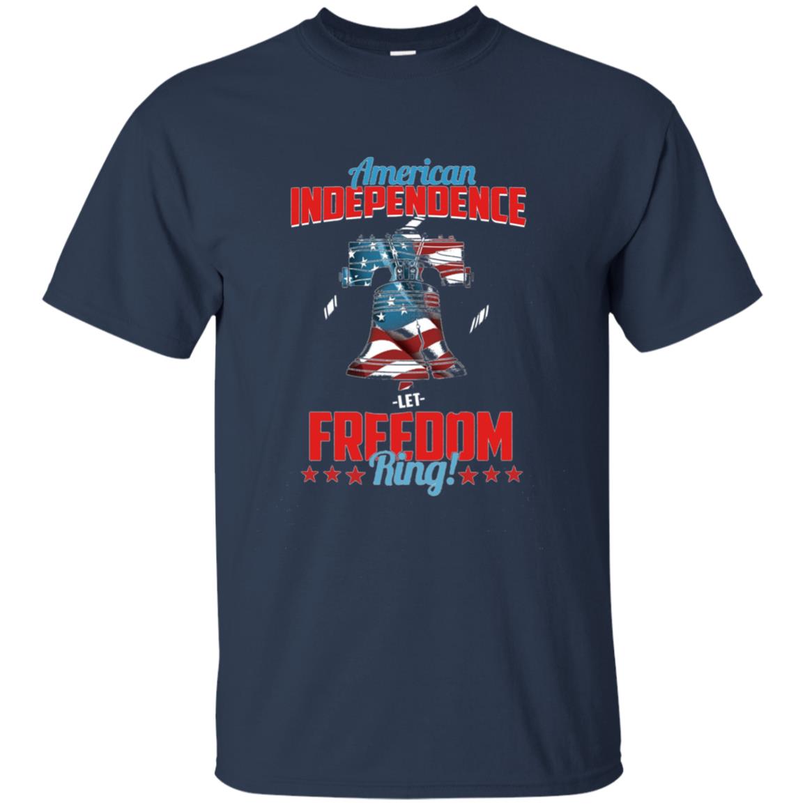 American Independence Let Freedom Ring Gift T-Shirt