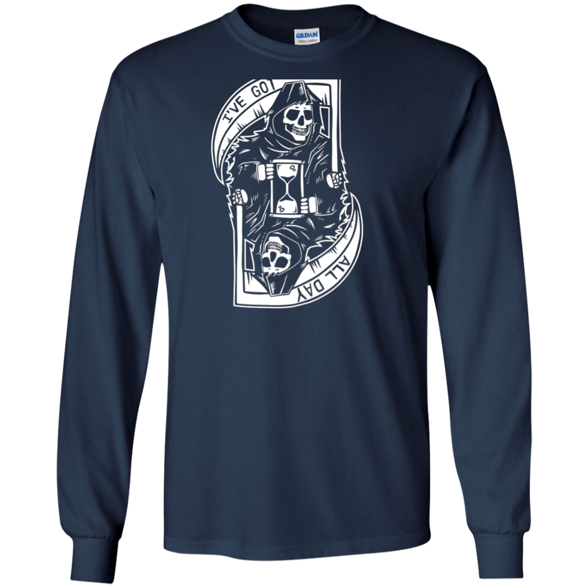 "I've Got All Day" Cool Grim Reaper Shirt BACK PRINT
