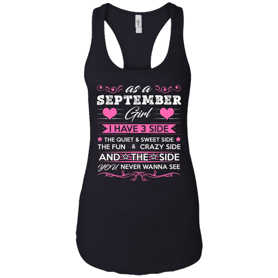 As A SEPTEMBER Girl I Have Three Sides TShirt Birthday Gift