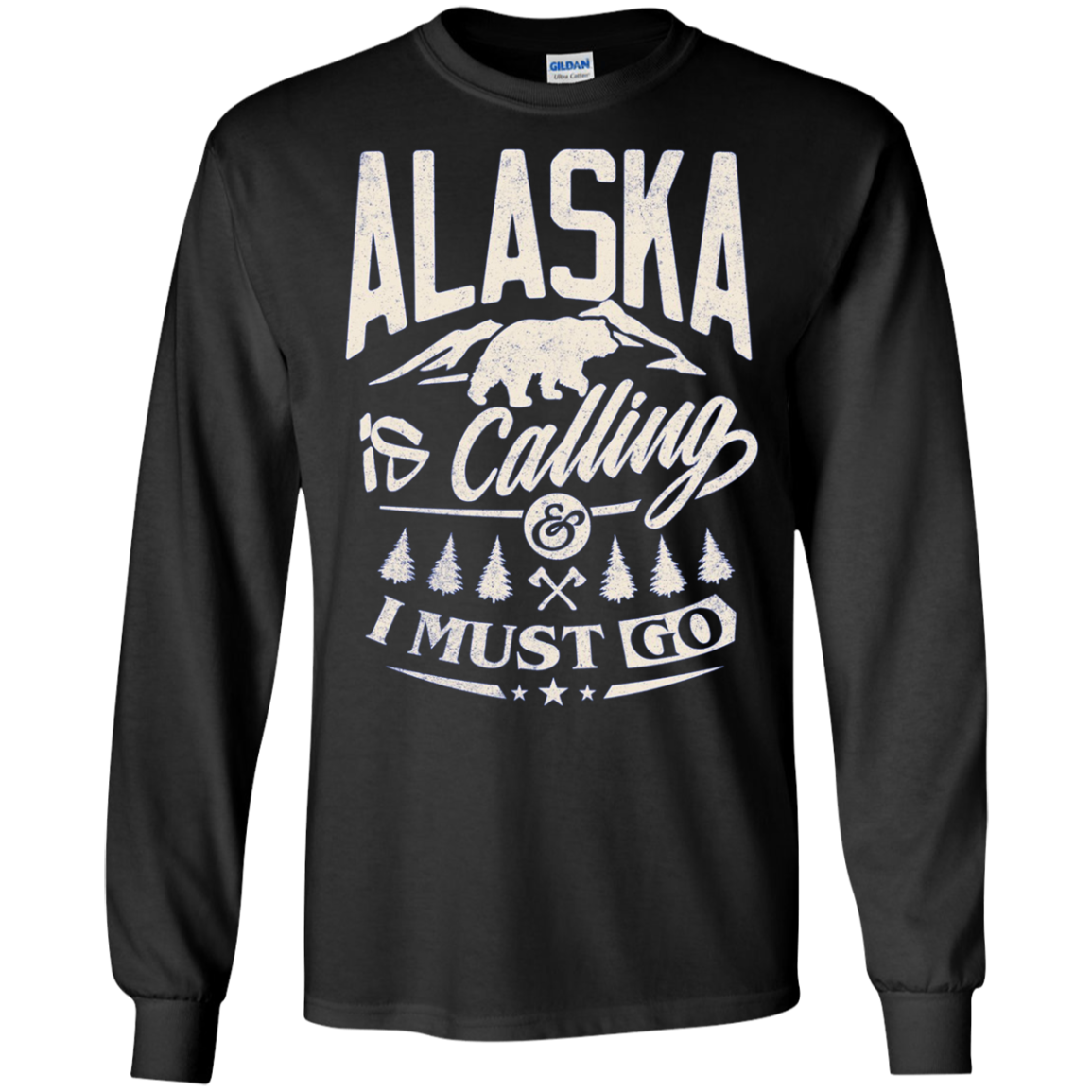 Alaska Shirt - Alaska is calling me and I must go