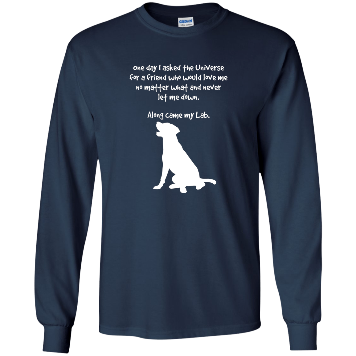 Along Came My Lab Long Sleeve T-Shirt For Dog Lovers