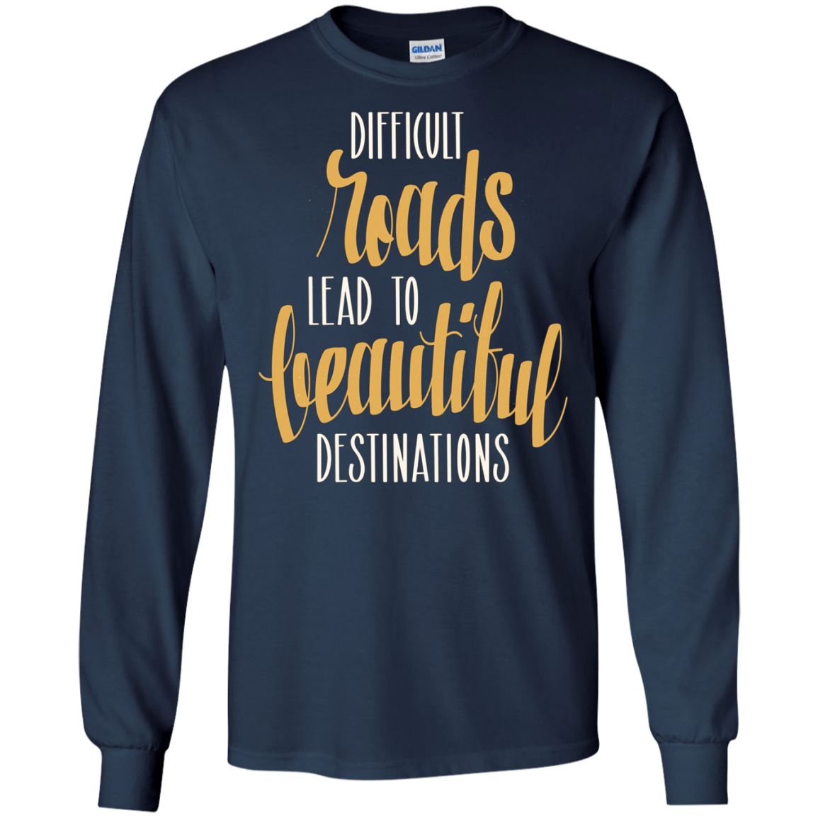 Adventure Hiking Trekking Quote Beautiful Roads T_Shirt