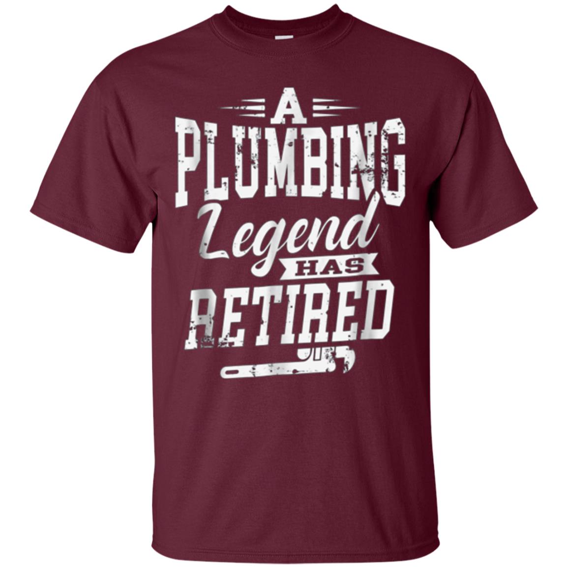 A Plumbing Legend Has Retired T-Shirt Funny Gift Plumber