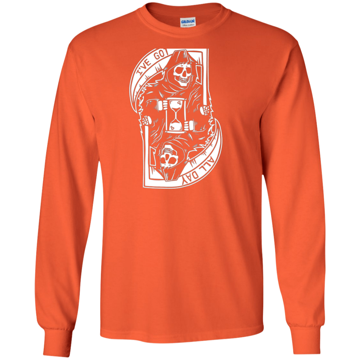 "I've Got All Day" Cool Grim Reaper Shirt BACK PRINT