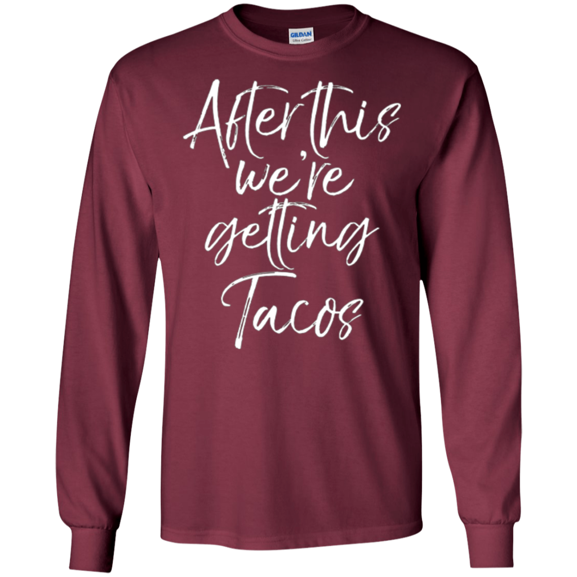 After This We're Getting Tacos Shirt Fun Cute Mexican Food