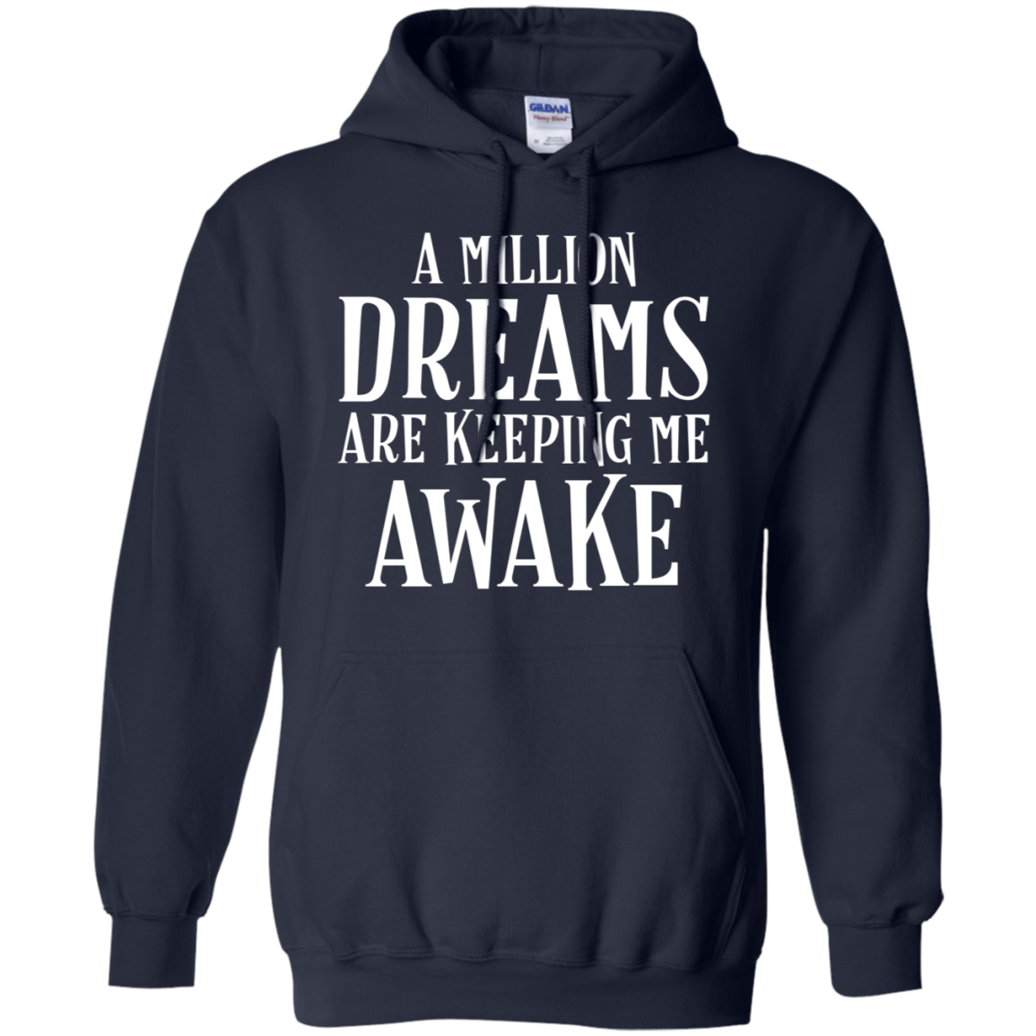 A Million Dreams are Keeping Me Awake T-Shirt