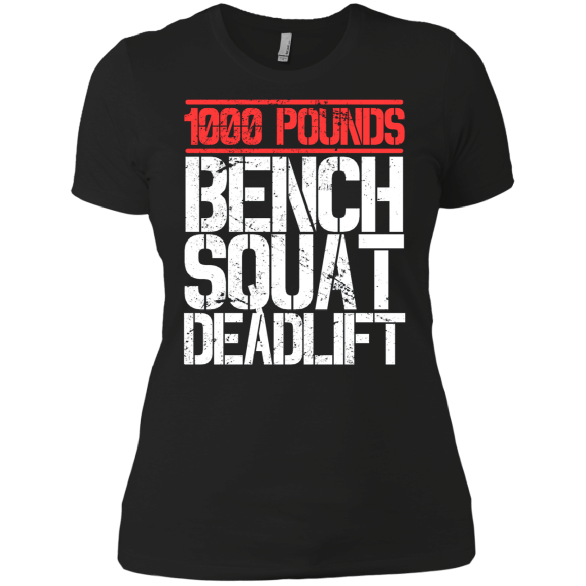 1000 Pounds, Bench Squat Deadlift Powerlifter Club T-Shirt