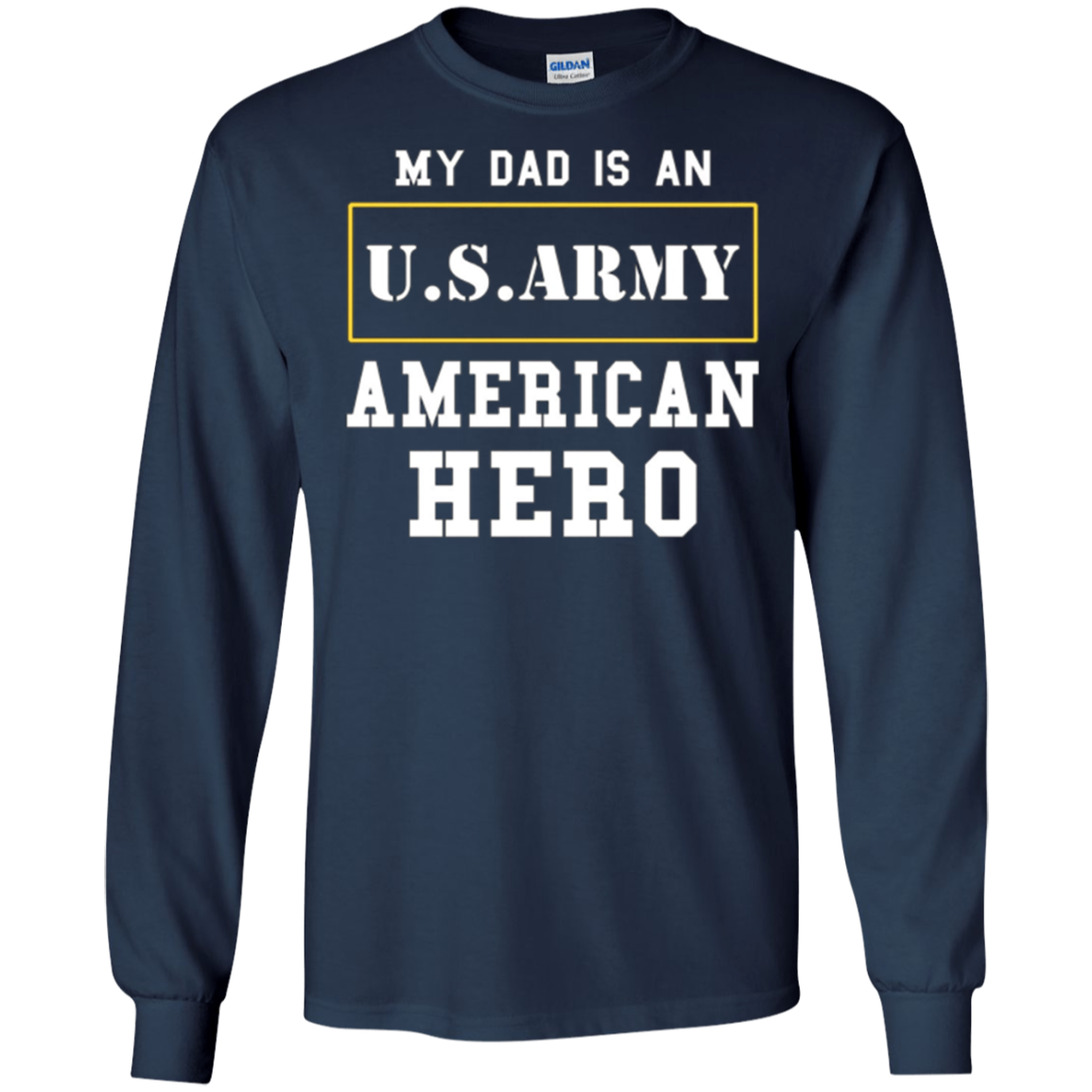ARMY T-Shirt 'My Dad Is An American Hero' Mens/Womens/Youth