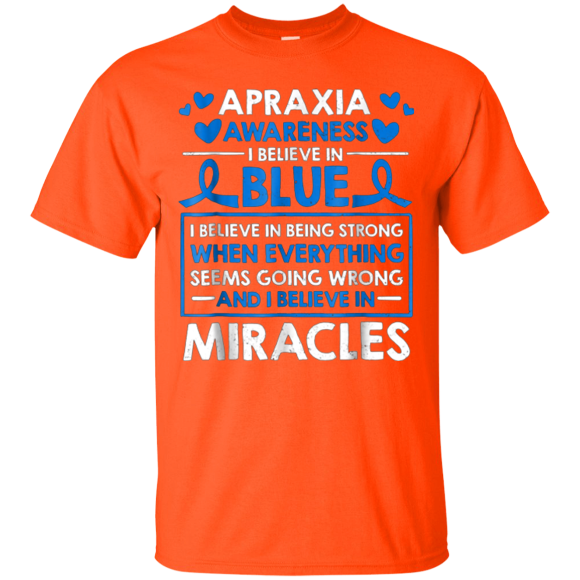 Apraxia Awareness I Believe In Blue Miracles T-Shirt May