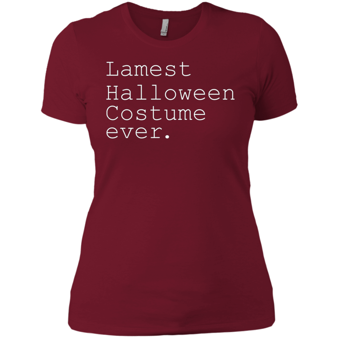 "Lamest Halloween Costume ever." Funny Holiday Shirt