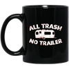 Image of All Trash No Trailer Funny Redneck Mobile Home Park T Shirt
