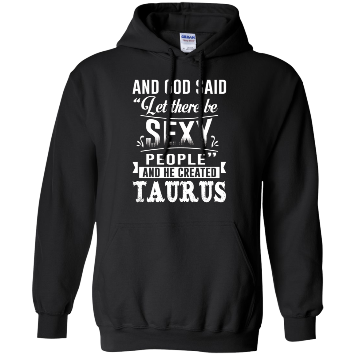 and god said taurus is sexy t-shirt