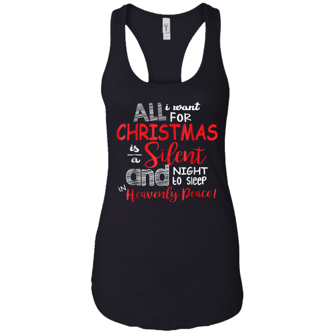 All I Want For Christmas Is A Silent Night T Shirt