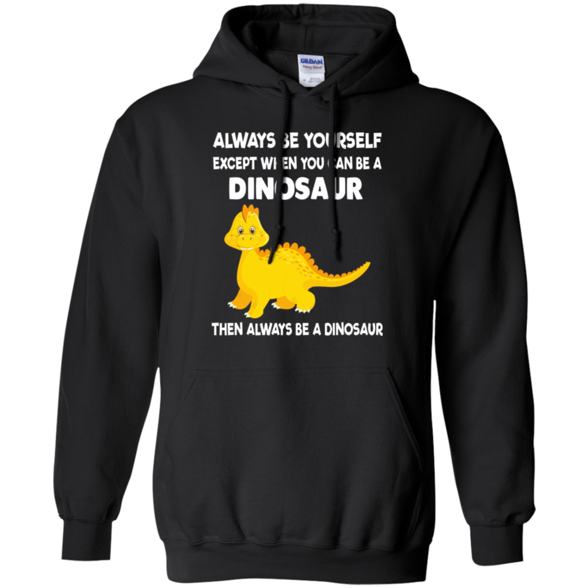 Always Be Yourself Dinosaur T-Shirt Gift (Kid Shirt)