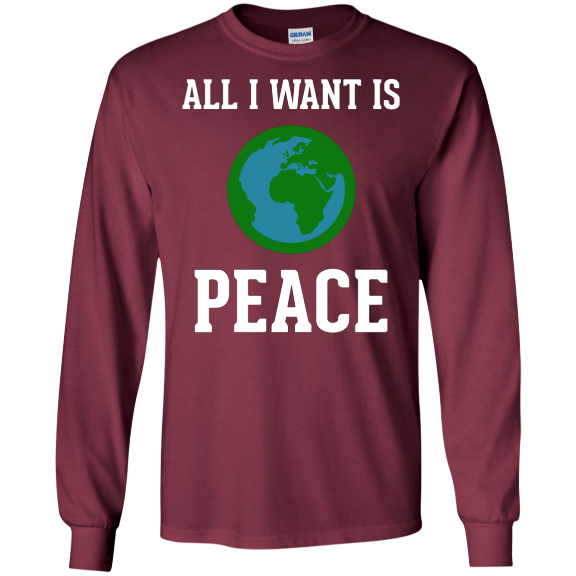All I Want Is World Peace & Harmony Anti-War T-Shirt