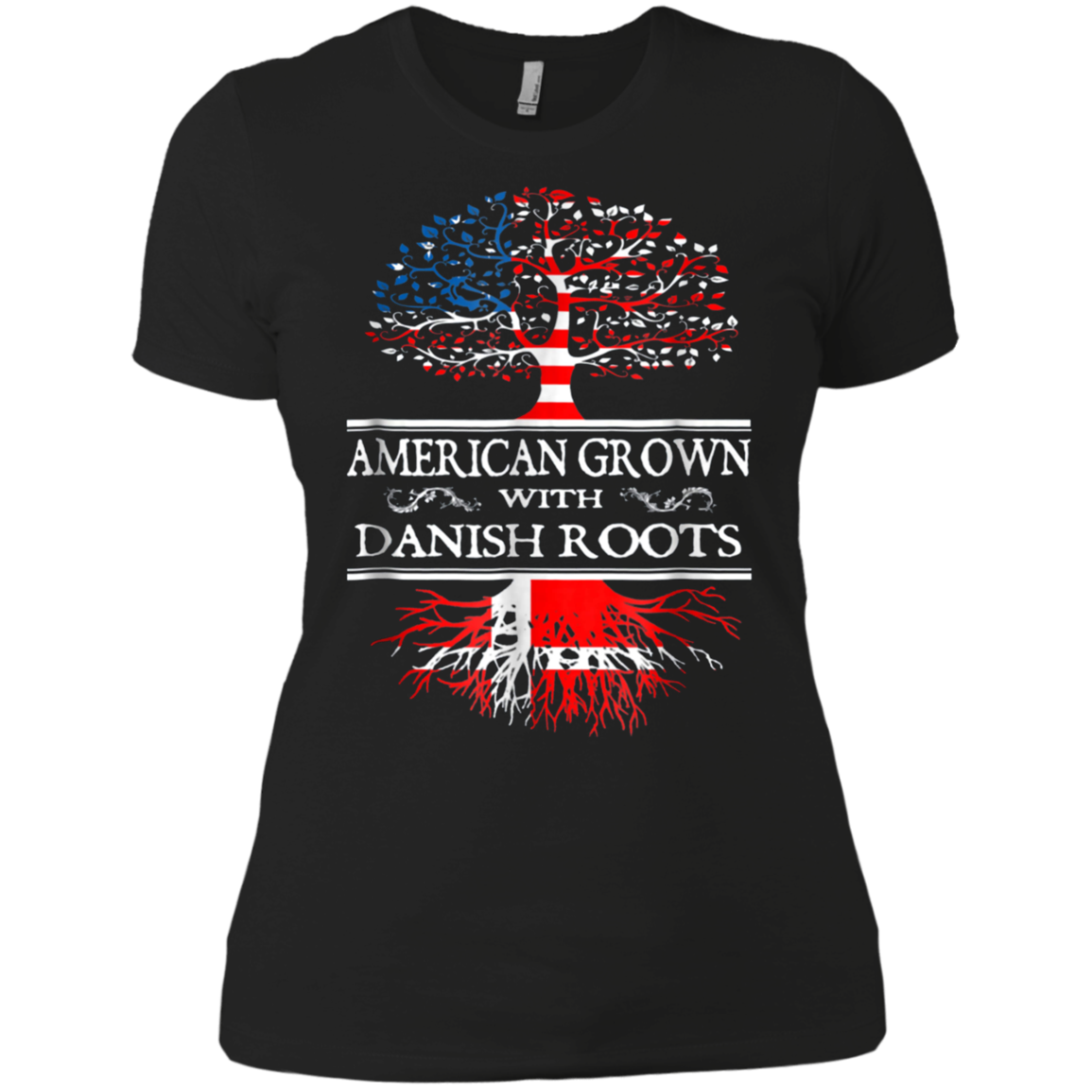 American Grown With Danish Roots T Shirt