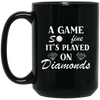 Image of A Game So Fine It's Played on Diamonds T-Shirt