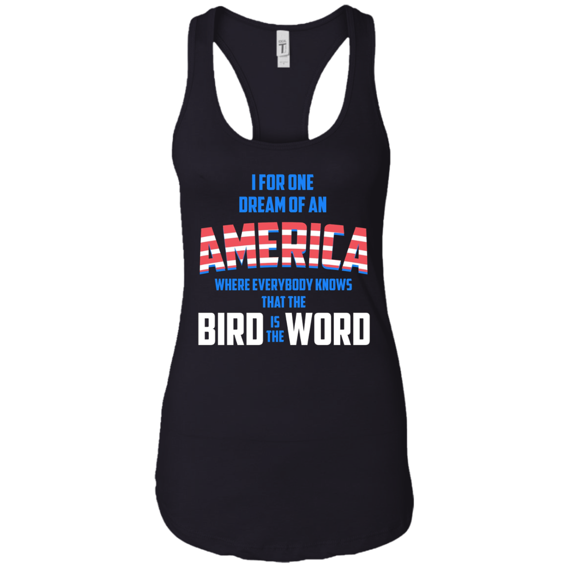 America where everybody knows the Bird is the Word T-shirt