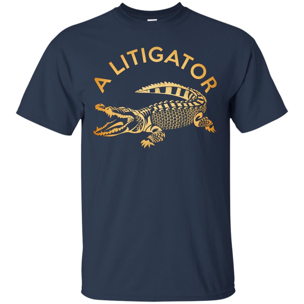 A Litigator T-Shirt Law Funny Legal Attorney Lawyer