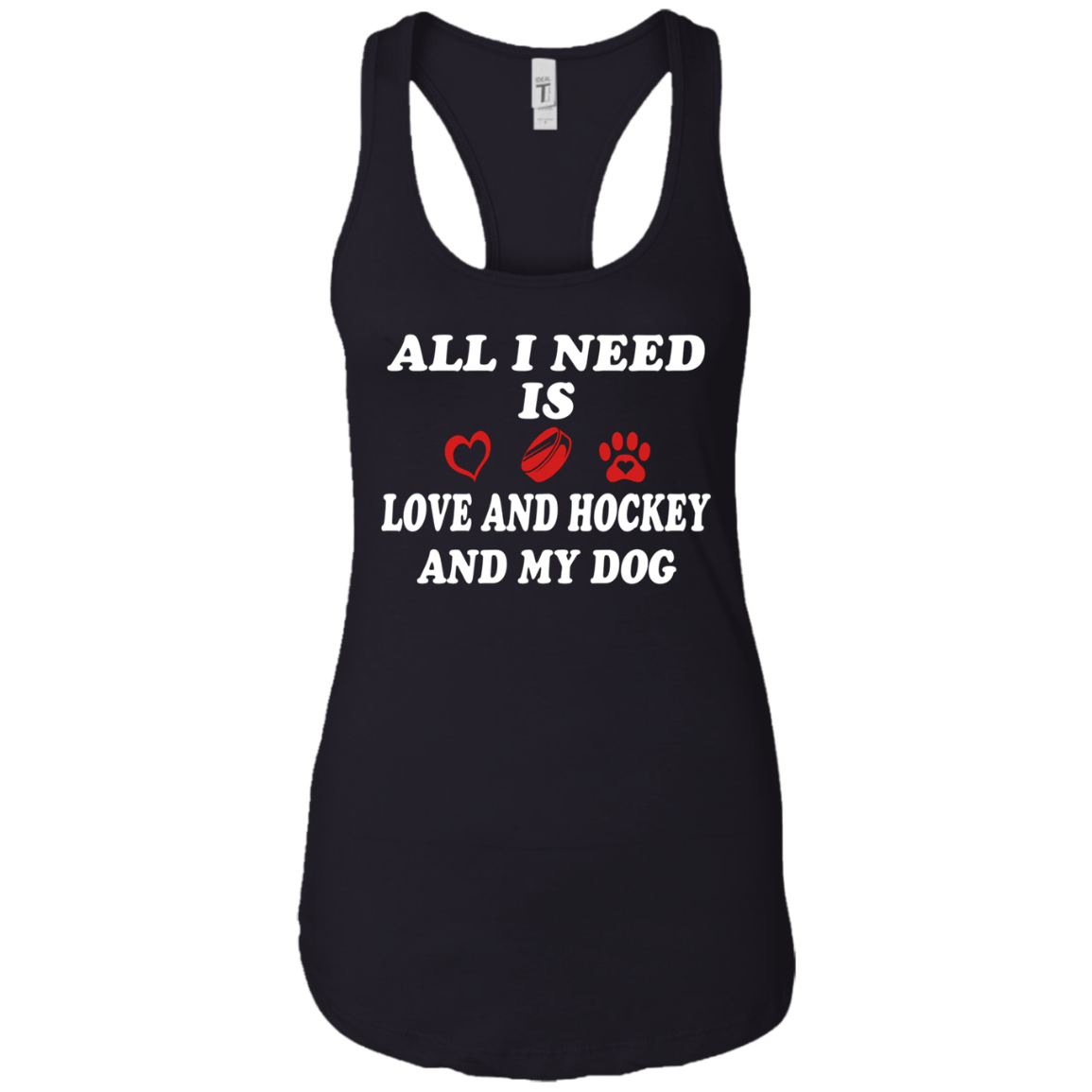 all i need is love and hockey and my dog t-shirt