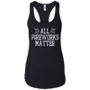 Image of All Fireworks Matter Shirt Independence Day 2018 Tees