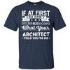 Image of Architect Shirt If You Don't Succeed Funny Architecture Gift