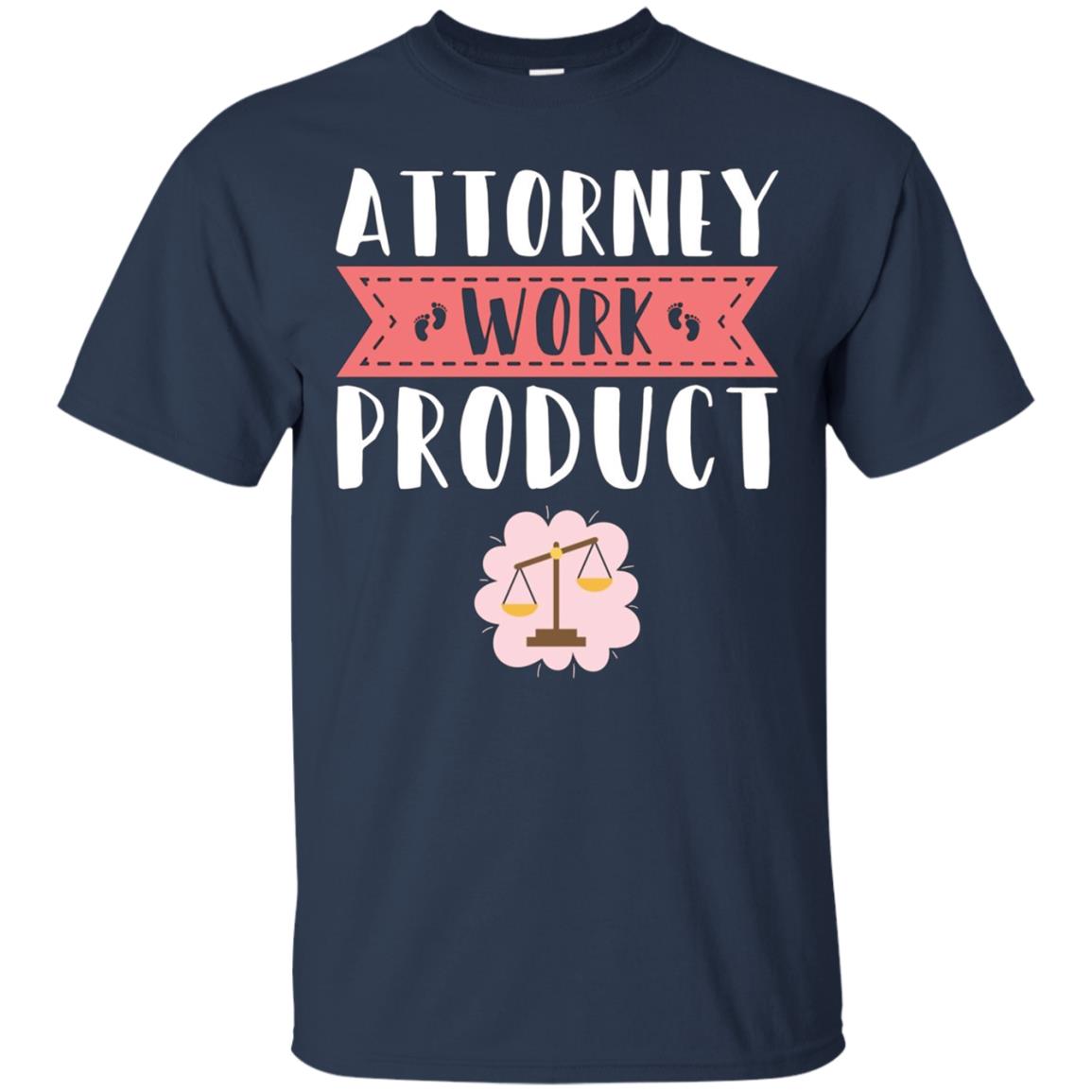 Attorney Work Product Shirt Long Sleeve Pregnancy