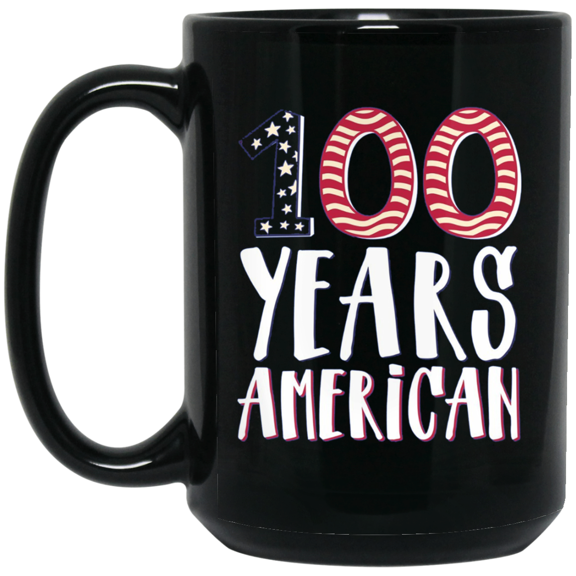 100 Years American 100th Birthday Long Sleeve Shirt