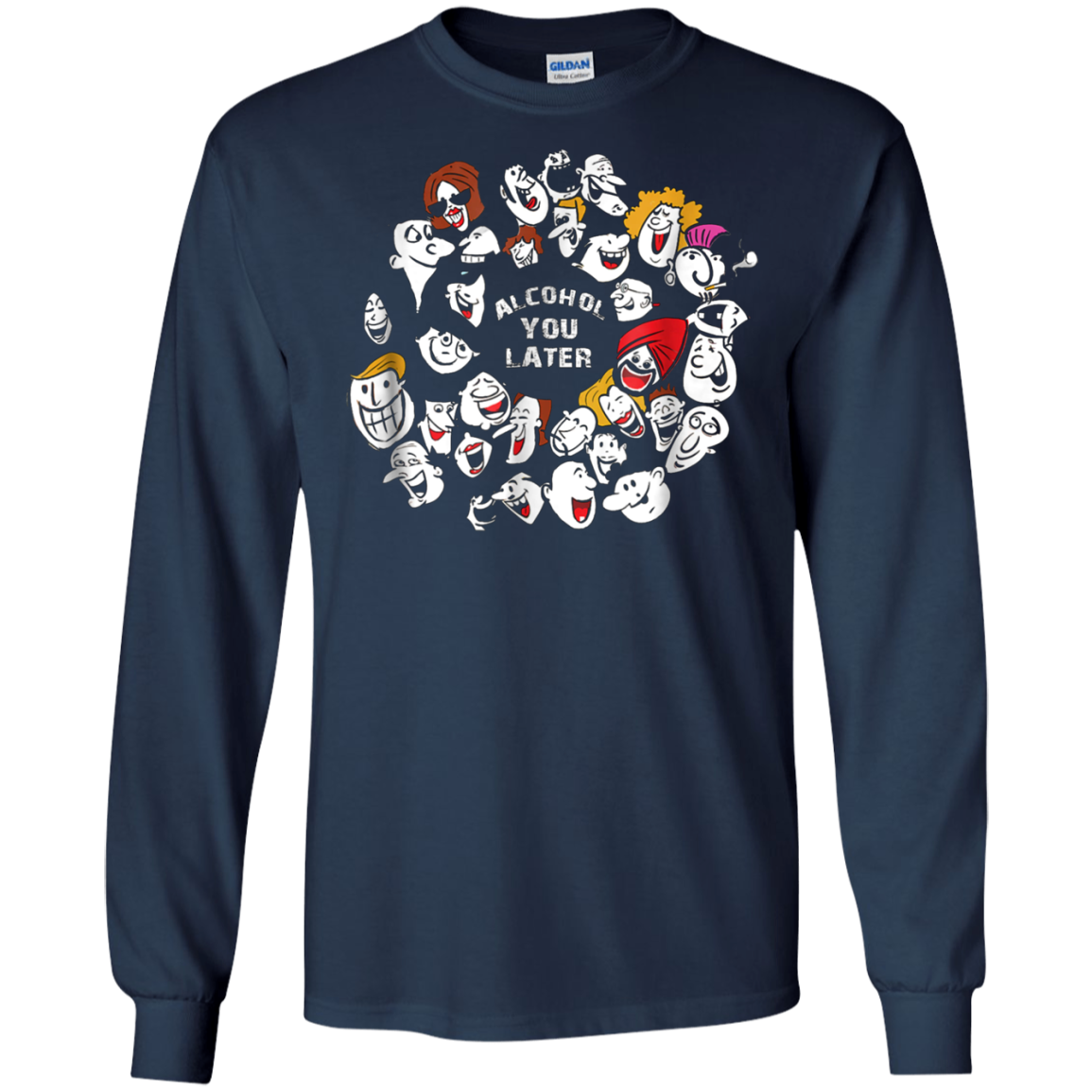 Alcohol You Later Drinking T-Shirt for Men / Women