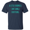 Image of A Little Kindness Can Change Everything t-Shirt