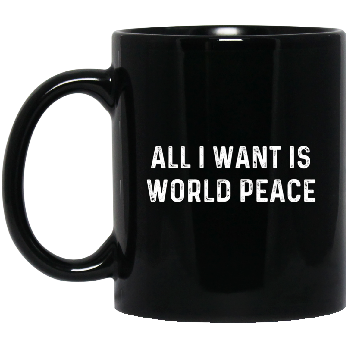 All I Want Is World Peace | Anti-war Harmony T-Shirt