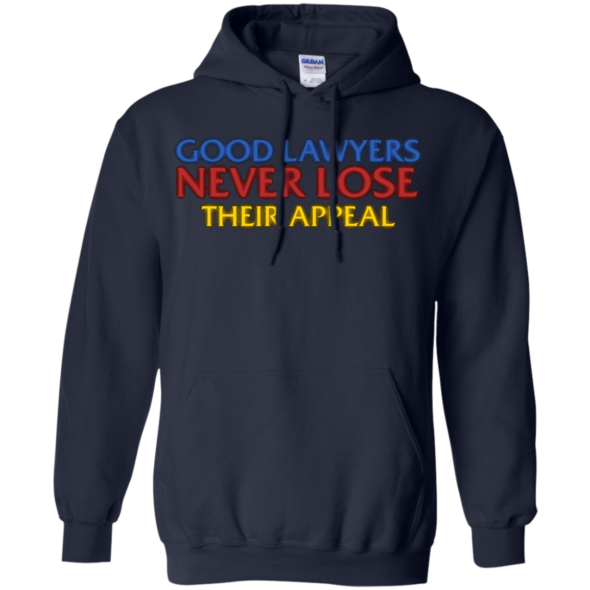 Attorney T Shirt Gift Good Lawyers Never Lose Their Appeal