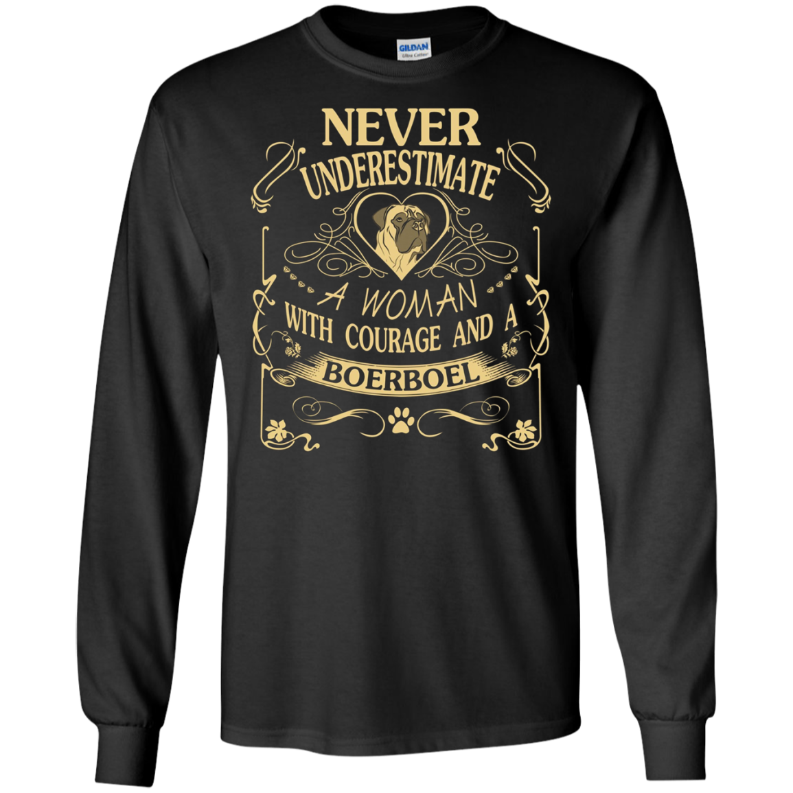 A Woman With Courage And a Boerboel T Shirt