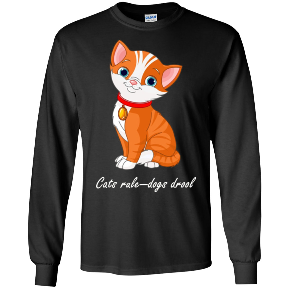 "Cats Rule--Dogs Drool" T-Shirt for Dog Haters