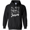 Image of J'ai juste besoin d'un café et d'une chemise de Jésus.