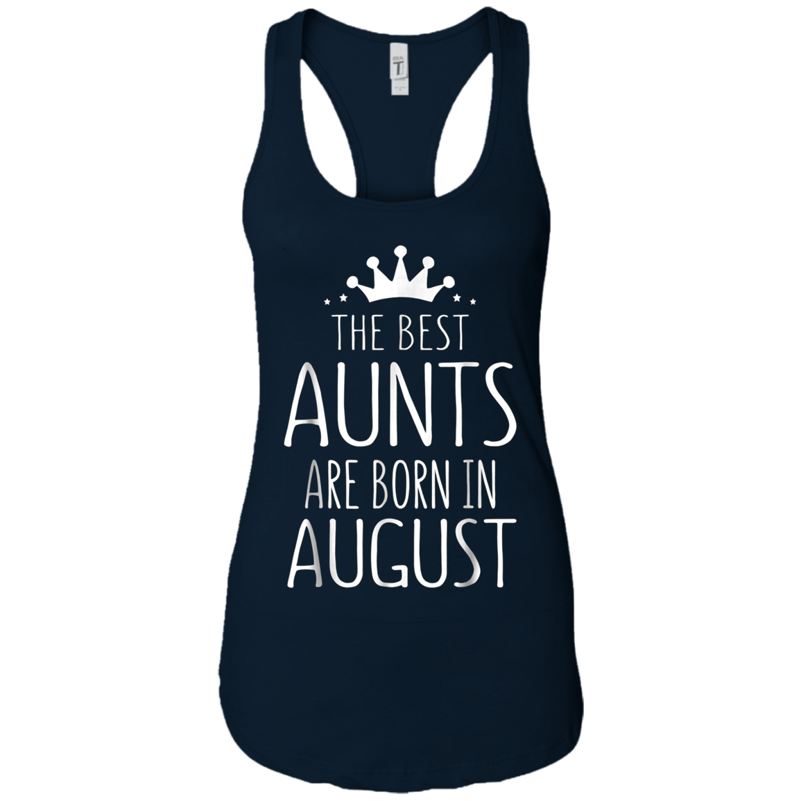 August Girl Gift Tshirt - The Best Aunts Are Born August Tee