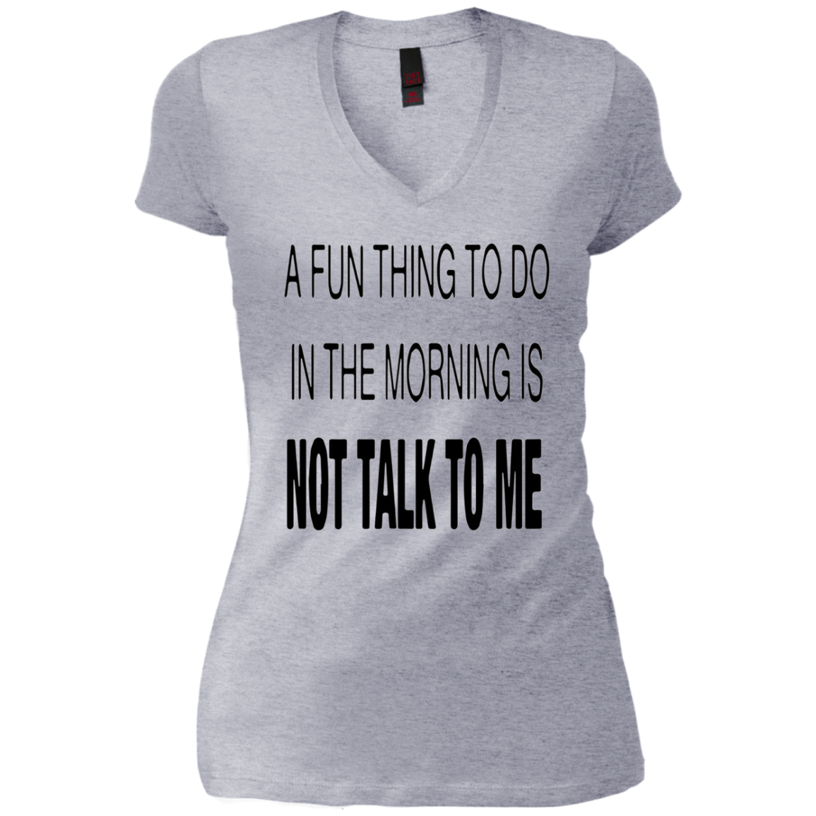 A Fun Thing To Do In The Mornings Is Not Talk To Me Shirt