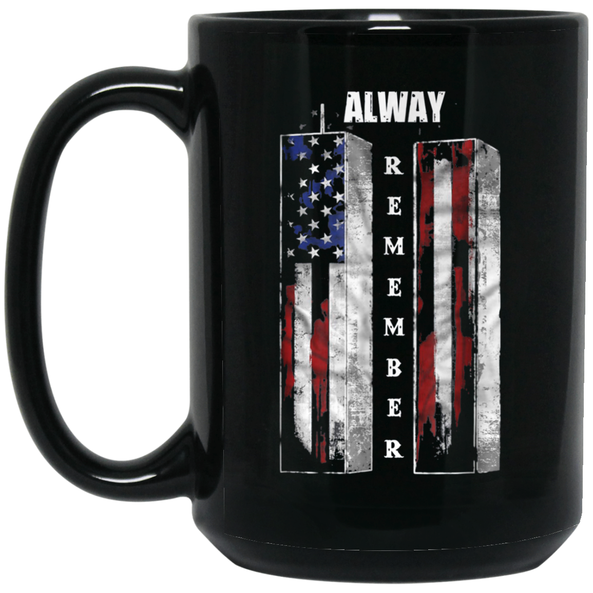 Always Remember Sept 11th Patriot - American Flag T-Shirt