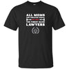Image of All Moms Are Created Equal But Only The Finest Raise Lawyers