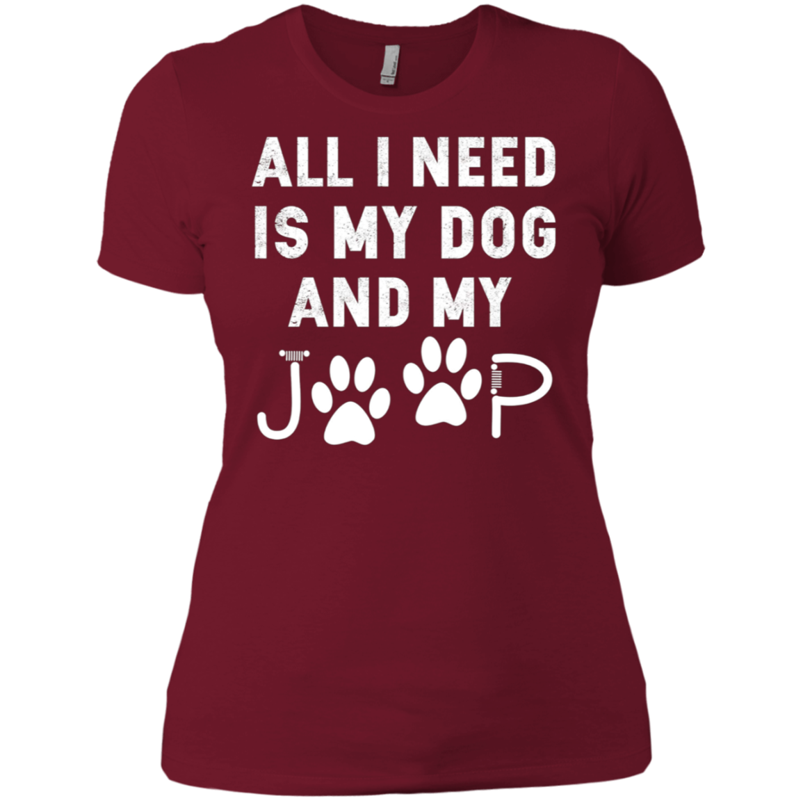All I need is my dog and my jeep funny dog lover Tee Shirt