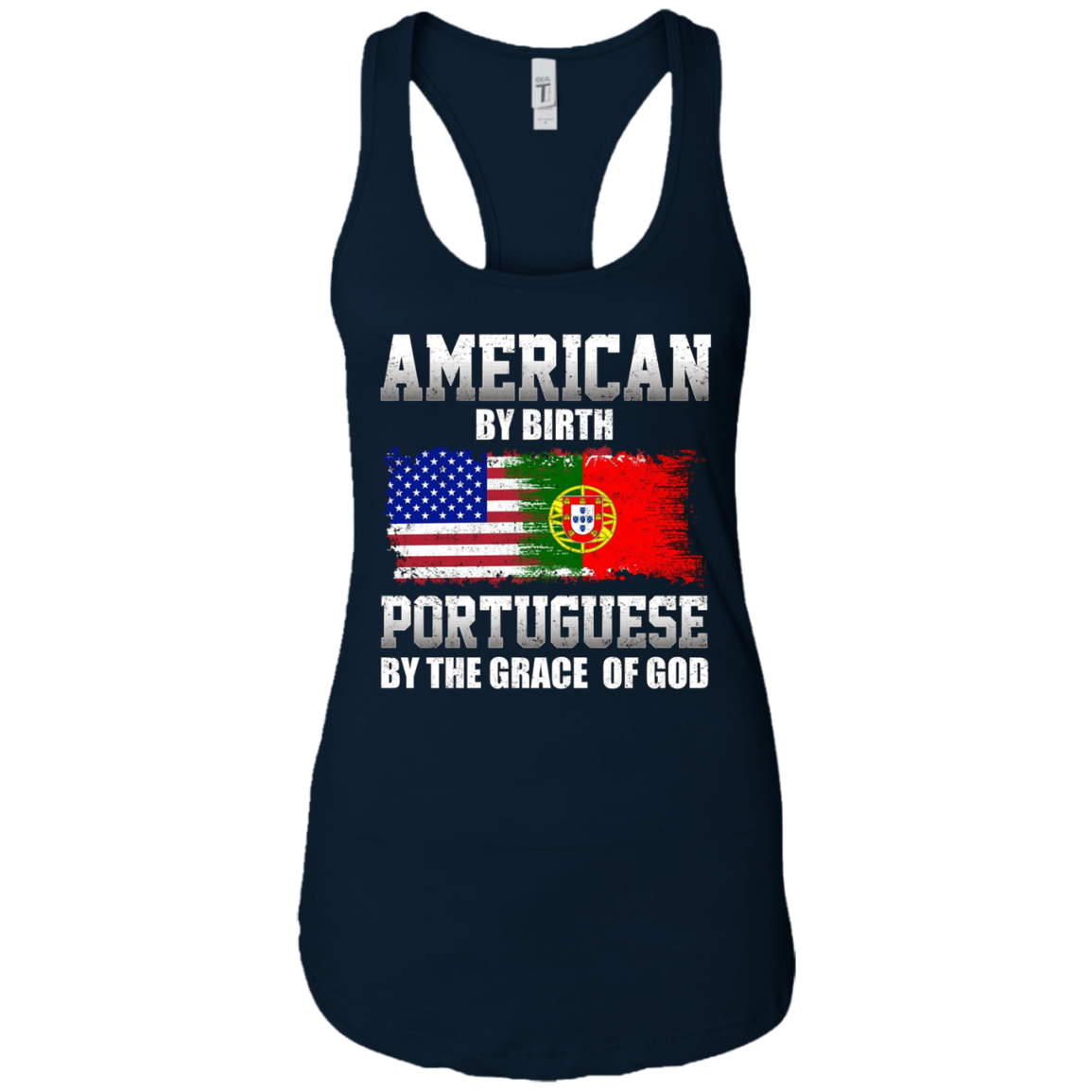 American By Birth Portuguese By The Grace Of God T-shirt