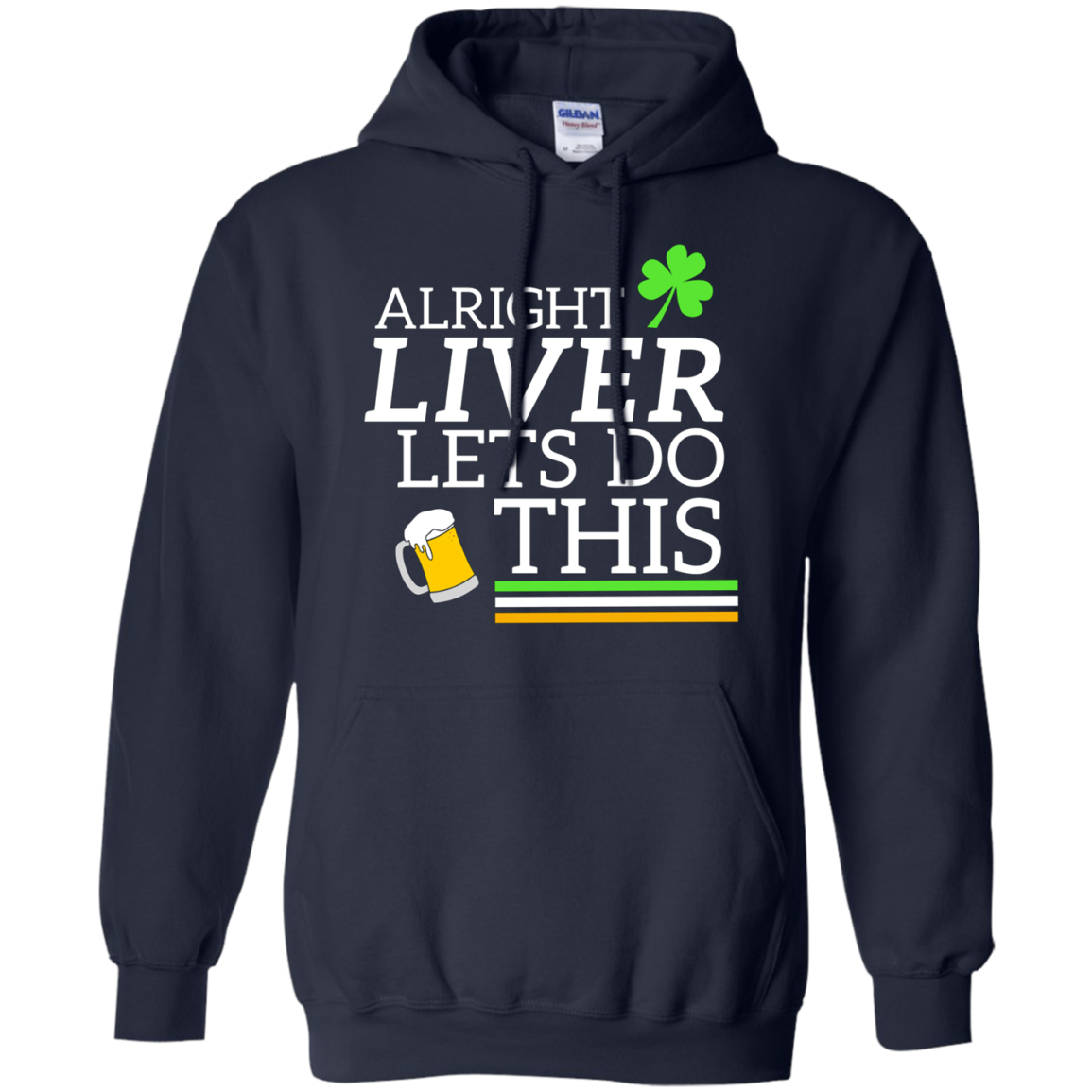 Alright Liver Lets Do This St. Patrick's Day Drinking Tee