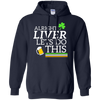 Image of Alright Liver Lets Do This St. Patrick's Day Drinking Tee