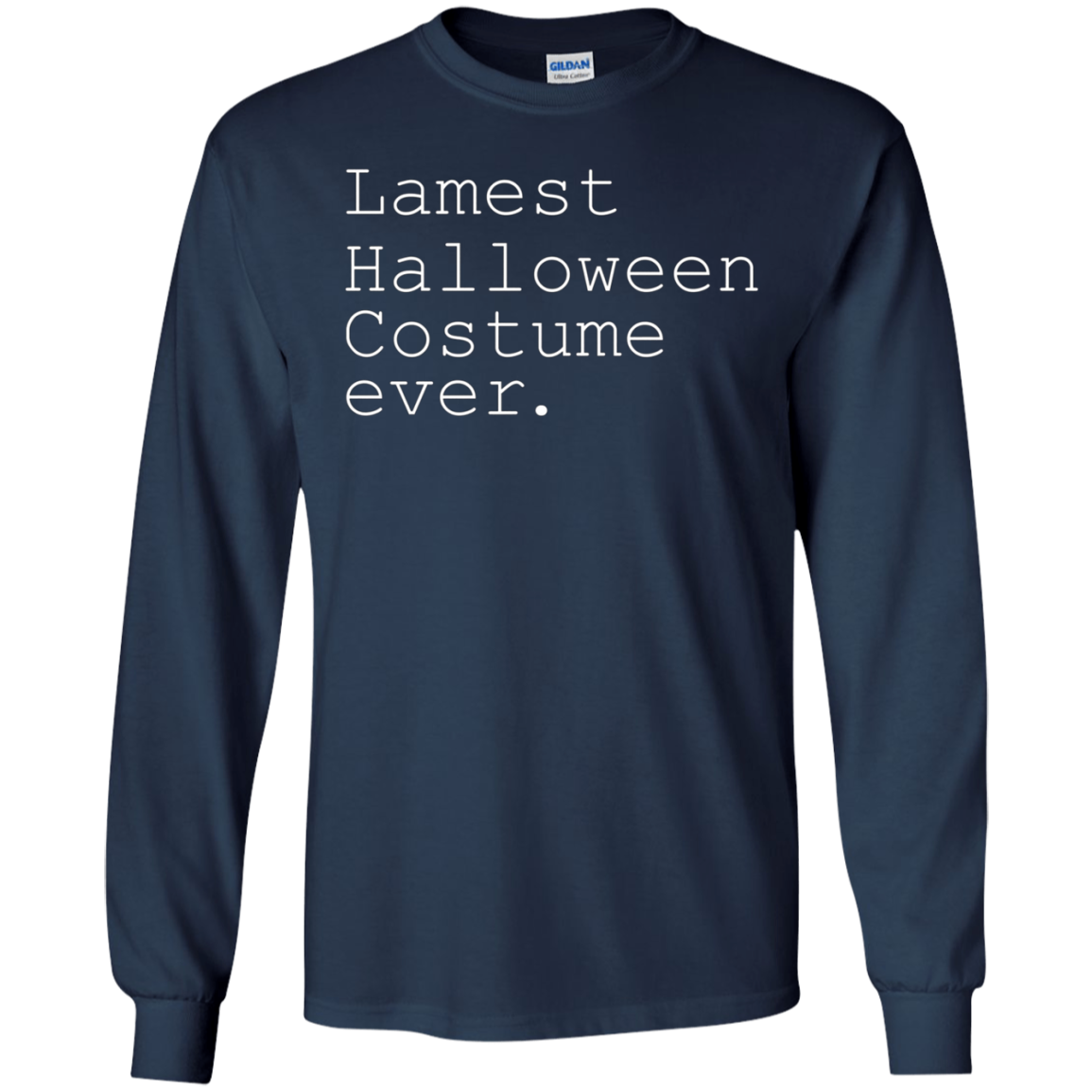 "Lamest Halloween Costume ever." Funny Holiday Shirt